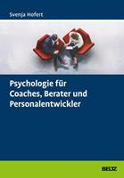 Svenja Hofert Psychologie fÃ¼r Coaches, Berater und Personalentwickler