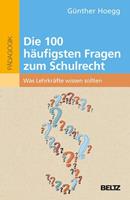 GÃ¼nther Hoegg Die 100 hÃufigsten Fragen zum Schulrecht