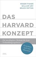 Roger Fisher, William Ury, Bruce Patton Das Harvard-Konzept