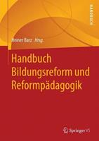 Springer Fachmedien Wiesbaden GmbH Handbuch Bildungsreform und ReformpÃdagogik