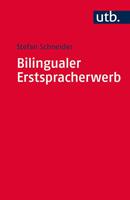 Stefan Schneider Bilingualer Erstspracherwerb