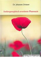 Johannes Zwiauer Anthroposophisch erweiterte Pharmazie