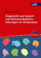 Markus Spreer Diagnostik von Sprach- und KommunikationsstÃ¶rungen im Kindesalter