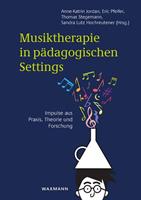 Waxmann Verlag GmbH Musiktherapie in pÃdagogischen Settings
