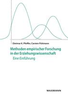 Dietmar K. Pfeiffer, Carsten PÃ¼ttmann Methoden empirischer Forschung in der Erziehungswissenschaft