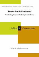 Martina Steinbauer, Reinhold Jagsch, Ilse Kryspin-Exner Stress im Polizeiberuf