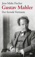 Jens Malte Fischer Gustav Mahler