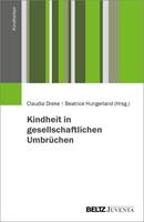 Juventa Verlag ein Imprint der Julius Beltz GmbH & Co. KG Kindheit in gesellschaftlichen UmbrÃ¼chen