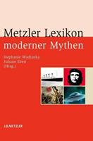J.B. Metzler, Part of Springer Nature - Springer-Verlag GmbH Metzler Lexikon moderner Mythen