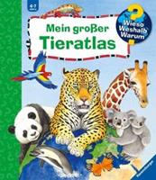 Ravensburger Verlag Mein groÃŸer Tieratlas / Wieso℃ Weshalb℃ Warum℃