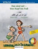 Hueber Das sind wir - Von Kopf bis FuÃŸ. Kinderbuch Deutsch-Arabisch