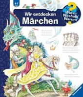 Ravensburger Verlag Wir entdecken MÃrchen / Wieso℃ Weshalb℃ Warum℃ Bd.68