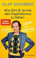 FISCHER Taschenbuch Wie Dirk B. lernte, den Kapitalismus zu lieben
