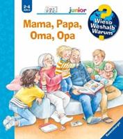 Ravensburger Verlag Mama, Papa, Oma, Opa / Wieso℃ Weshalb℃ Warum℃ Junior Bd.39