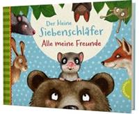 Thienemann in der Thienemann-Esslinger Verlag GmbH Der kleine SiebenschlÃfer: Alle meine Freunde