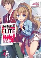 Seven Seas Entertainment, LLC Classroom of the Elite (Light Novel) Vol. 4