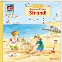 Tessloff / Tessloff Verlag Ragnar Tessloff GmbH & Co. KG WAS IST WAS Kindergarten Band 22. Komm mit zum Strand!