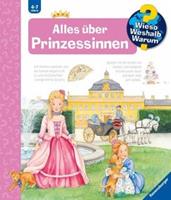 Ravensburger Verlag Alles Ã¼ber Prinzessinnen / Wieso℃ Weshalb℃ Warum℃ Bd.15