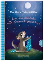 Thienemann in der Thienemann-Esslinger Verlag GmbH Der kleine SiebenschlÃfer: Eine Schnuffeldecke voller Gutenachtgeschichten