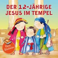 Francke-Buch Kleine Bibelhelden - Der 12-jÃhrige Jesus im Tempel