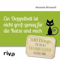 Riva Verlag Ein Doppelbett ist nicht groÃŸ genug fÃ¼r die Katze und mich