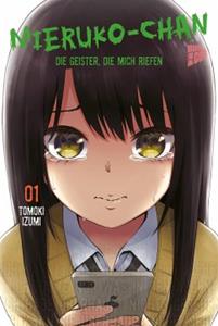 Manga Cult Mieruko-chan - Die Geister, die mich riefen / Mieruko-chan - Die Geister die mich riefen Bd.1