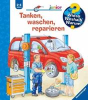 Ravensburger Verlag Tanken, waschen, reparieren / Wieso℃ Weshalb℃ Warum℃ Junior Bd.69