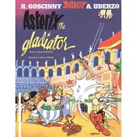 Hachette Children's Asterix (04) Asterix The Gladiator (English) - Rene Goscinny