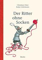 Moritz Der Ritter ohne Socken