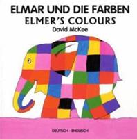 Schulbuchverlag Anadolu Elmar und die Farben, Deutsch-EnglischElmer's Colours