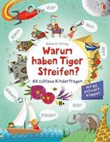 Usborne Verlag Warum haben Tiger Streifen℃