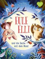 Magellan Eule Elli und die Sache mit dem Mond / Eule Elli Bd.2