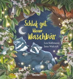 Bene! Verlag Schlaf gut, kleiner Waschbär - ein Bilderbuch für Kinder ab 2 Jahren