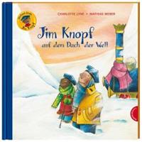 Thienemann in der Thienemann-Esslinger Verlag GmbH Jim Knopf: Jim Knopf auf dem Dach der Welt