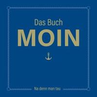Lappan Verlag Das Buch MOIN - Na denn man tau