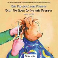 Edition bi:libri / Hueber BÃr Flo geht zum Friseur / Bear Flo Goes to the Hair Dresser