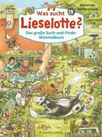 FISCHER SauerlÃnder Was sucht Lieselotte℃ Das groÃŸe Such-und-Finde-Wimmelbuch