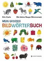 Gerstenberg Verlag Die kleine Raupe Nimmersatt - Mein groÃŸes BildwÃ¶rterbuch