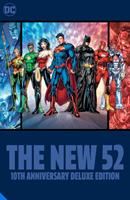 DC Comics: The New 52 10th Anniversary Deluxe Edition. 10th anniversary deluxe edition, Geoff Johns, Hardcover