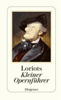 Diogenes Loriot's Kleiner OpernfÃ¼hrer