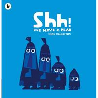 Paagman Shh! we have a plan - Chris Haughton