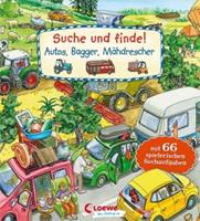 Loewe / Loewe Verlag Suche und finde! - Autos, Bagger, MÃhdrescher