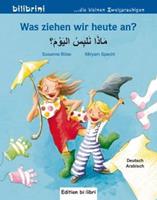 Hueber Was ziehen wir heute an℃ Kinderbuch Deutsch-Arabisch