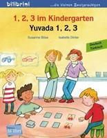 Edition bi:libri / Hueber 1, 2, 3 im Kindergarten. Kinderbuch Deutsch-TÃ¼rkisch