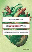 Leslie Jamison Die Empathie-Tests