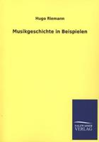 Hugo Riemann Musikgeschichte in Beispielen