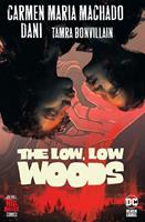 Low, Low Woods,The. Carmen Maria Machado, Paperback