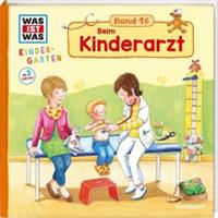 Tessloff Beim Kinderarzt / Was ist was Kindergarten Bd.16