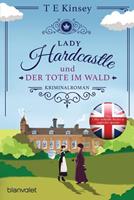 T. E. Kinsey Lady Hardcastle und der Tote im Wald