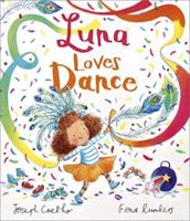 Andersen Press Luna Loves Dance - Joseph Coelho